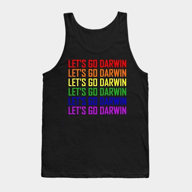 Let's Go Darwin. Tank Top by lakokakr